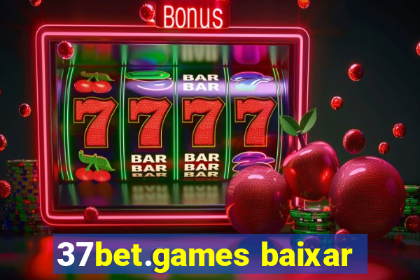 37bet.games baixar